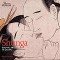 Cover: Shunga: Erotic Art in Japan - British Museum Press