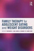 Cover: Family Therapy for Adolescent Eating and Weight Disorders - Routledge