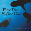 Cover: First Dive to Shark Dive - Snake Mountain Press