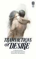 Cover: Transactions of Desire: Volume 1 - HOME Publications