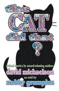 Cover: The Cat Did That? - Emjay Publishing