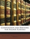 Cover: Composition and Rhetoric for Higher Schools - Nabu Press