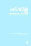 Cover: V. S. Naipaul: Displacement and Autobiography - Routledge