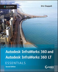 Abbildung von: Autodesk InfraWorks 360 and Autodesk InfraWorks 360 LT Essentials - Sybex Inc.,U.S.