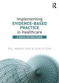Abbildung von: Implementing Evidence-Based Practice in Healthcare - Routledge