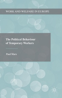 Enlarge image Cover: The Political Behaviour of Temporary Workers - Palgrave Macmillan