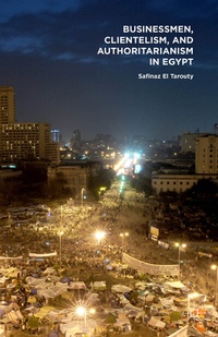 Abbildung von: Businessmen, Clientelism, and Authoritarianism in Egypt - Palgrave MacMillan