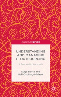 Enlarge image Cover: Understanding and Managing IT Outsourcing - Palgrave Pivot