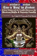 Cover: Bang for Freedom; A Brief History of Mexican Mafia, Nuestra Familia and Latino Activism in the U.S. - Lulu.com