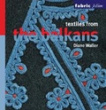 Cover: Textiles from the Balkans - British Museum Press