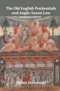 Cover: The Old English Penitentials and Anglo-Saxon Law - Cambridge University Press