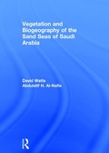Cover: Vegetation & Biogeography of The Sand Seas Of Arabia - Kegan Paul
