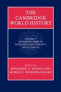 Cover: The Cambridge World History: Volume 5, Expanding Webs of Exchange and Conflict, 500CE-1500CE - Cambridge University Press
