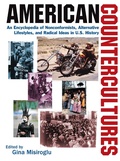 Cover: American Countercultures: An Encyclopedia of Nonconformists, Alternative Lifestyles, and Radical Ideas in U.S. History - Routledge