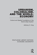 Cover: Urbanism, Colonialism, and the World-Economy - Routledge