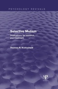 Cover: Selective Mutism (Psychology Revivals) - Psychology Press Ltd