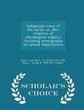 Cover: Indigenous Races of the Earth; Or, New Chapters of Ethnological Inquiry; Including Monographs on Special Departments - Scholar's Choice Edition - Scholar's Choice