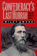 Cover: The Confederacy's Last Hurrah - University Press of Kansas