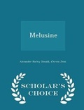 Cover: Melusine - Scholar's Choice Edition - Scholar's Choice