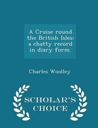 Enlarge image Cover: A Cruise Round the British Isles - Scholar's Choice