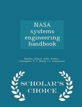 Cover: NASA Systems Engineering Handbook - Scholar's Choice Edition - Scholar's Choice
