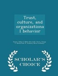 Cover: Trust, Culture, and Organizational Behavior - Scholar's Choice Edition - Scholar's Choice