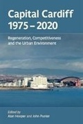 Cover: Capital Cardiff 1975-2020 - University of Wales Press