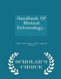 Cover: Handbook of Medical Entomology... - Scholar's Choice Edition - Scholar's Choice