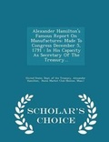 Cover: Alexander Hamilton's Famous Report on Manufactures - Scholar's Choice