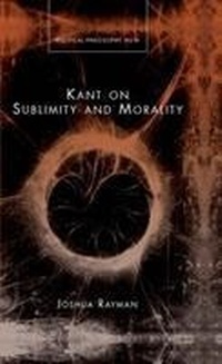 Enlarge image Cover: Kant on Sublimity and Morality - University of Wales Press