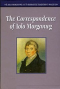 Cover: Correspondence of Iolo Morganwg: v. 1-3 - University of Wales Press
