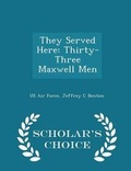 Cover: They Served Here - Scholar's Choice