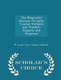 Cover: The Deepwater Horizon Oil Spill - Scholar's Choice