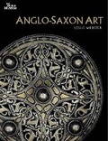 Cover: Anglo-Saxon Art - British Museum Press