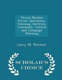 Enlarge image Cover: China's Nuclear Forces - Scholar's Choice