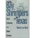 Cover: The Bay Shrimpers of Texas - University Press of Kansas