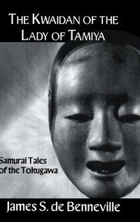 Abbildung von: The Kwaidan of the Lady of Tamiya - Kegan Paul