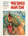 Cover: What Kansas Means to Me - University Press of Kansas
