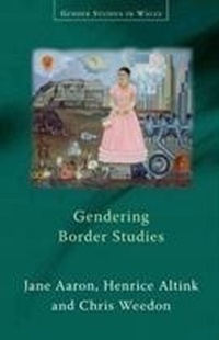 Enlarge image Cover: Gendering Border Studies - University of Wales Press