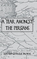 Cover: A Year Amongst The Persians - Kegan Paul