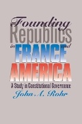 Cover: Founding Republics in France and America - University Press of Kansas