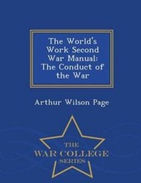 Enlarge image Cover: The World's Work Second War Manual - War College Series