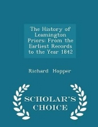 Enlarge image Cover: The History of Leamington Priors - Scholar's Choice