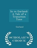 Cover: In Re Garland - Scholar's Choice