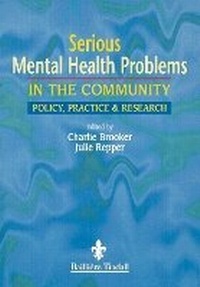 Enlarge image Cover: Serious Mental Health Problems in the Community - Bailliere Tindall