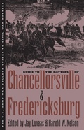 Cover: Guide to the Battles of Chancellorsville and Fredericksburg - University Press of Kansas
