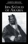 Cover: Ibn Sa'Oud Of Arabia - Kegan Paul