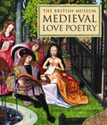 Cover: Medieval Love Poetry - British Museum Press