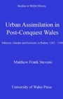 Cover: Urban Assimilation in Post-Conquest Wales - University of Wales Press
