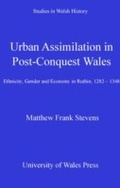 Cover: Urban Assimilation in Post-Conquest Wales - University of Wales Press
